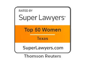 Rated by Super Lawyers Top 50 Women Texas SuperLawyers.com Thomson Reuters
